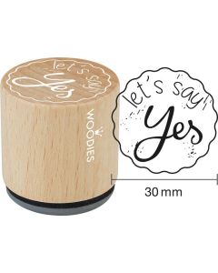 Woodies Rubber Stamp - let‘s say YES 